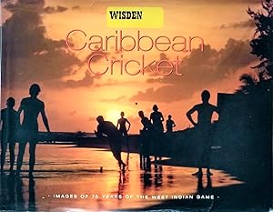Bild des Verkufers fr Wisden Caribbean Cricket: Images of 75 Years of the West Indian Game zum Verkauf von The Book Place