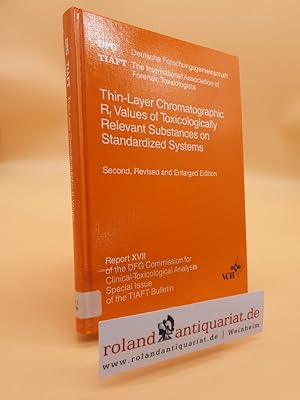 Immagine del venditore per Thin-Layer Chromatographic Rf Values of Toxicologically Relevant Substances on Standardized Systems venduto da Roland Antiquariat UG haftungsbeschrnkt