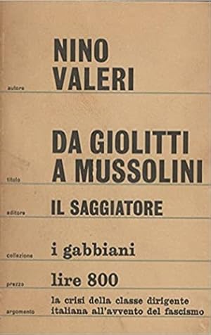 Bild des Verkufers fr Da Giolitti a Mussolini. Momenti della crisi del liberalismo. zum Verkauf von FIRENZELIBRI SRL