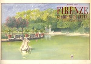 Imagen del vendedor de Firenze. Giardini di citt. a la venta por FIRENZELIBRI SRL