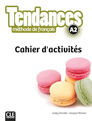 TENDANCES : niveau A2 ; cahier d'activités