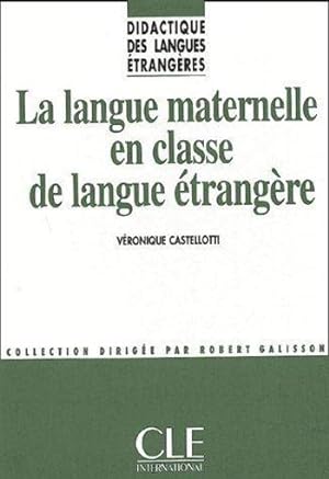 La langue maternelle en classe de langue étrangère
