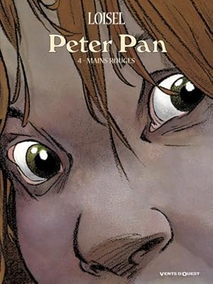 Image du vendeur pour Peter Pan Tome 4 : mains rouges mis en vente par Chapitre.com : livres et presse ancienne