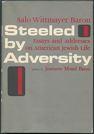 Bild des Verkufers fr Steeled by Adversity: Essays and Addresses on American Jewish Life zum Verkauf von Between the Covers-Rare Books, Inc. ABAA