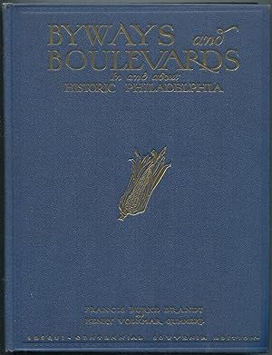 Bild des Verkufers fr Byways and Boulevards: In and About Historic Philadelphia zum Verkauf von Between the Covers-Rare Books, Inc. ABAA