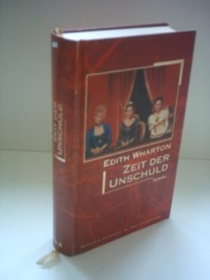 Zeit der Unschuld. Roman. Aus dem Amerikanischen von Richard Kraushaar und Benjamin Schwarz. Orig...