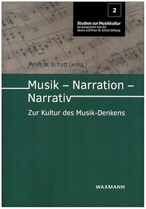 Bild des Verkufers fr Musik - Narration - Narrativ : Zur Kultur des Musik-Denkens zum Verkauf von AHA-BUCH GmbH