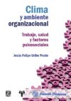 Imagen del vendedor de Clima y ambiente organizacional. Trabajo, salud y factores psicosociales a la venta por AG Library