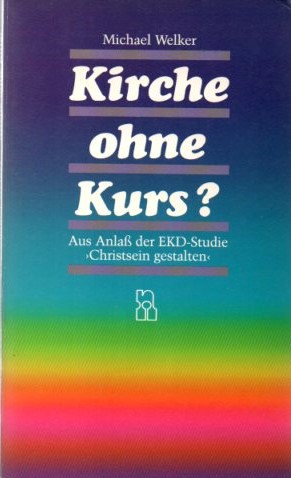 Seller image for Kirche ohne Kurs?. Aus Anlass der EKD-Studie "Christsein gestalten" for sale by Auf Buchfhlung