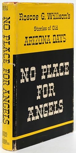 Seller image for No Place for Angels Stories of Old Arizona Days for sale by Good Books In The Woods