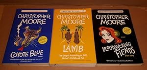 Seller image for Christopher Moore (group): Coyote Blue (with) Bloodsucking Fiends: A Love Story (with) Lamb: The Gospel According to Biff, Christ's Childhood Pal -(three soft covers by Christopher Moore)- for sale by Nessa Books