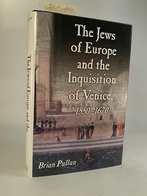 Seller image for The Jews of Europe and the Inquisition of Venice [Neubuch] 1550-1670 for sale by ANTIQUARIAT Franke BRUDDENBOOKS