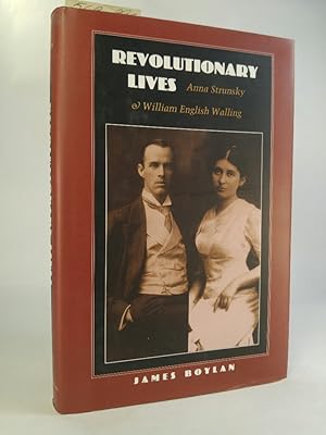 Revolutionary Lives [Neubuch] Anna Strunsky & William English Walling