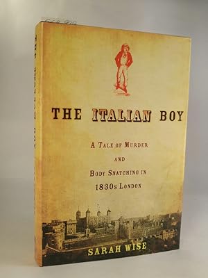 The Italian Boy [Neubuch] A Tale of Murder and Body-Snatching in 1830's London