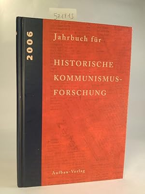 Jahrbuch für Historische Kommunismusforschung - 2006 [Neubuch] Enthält/Including:The Internationa...