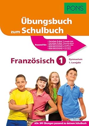 PONS Übungsbuch zum Schulbuch Französisch; Teil: 1., Gymnasium 1. Lernjahr