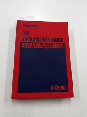 Das Gegenwort-Wörterbuch . ein Kontrastwörterbuch mit Gebrauchshinweisen. von