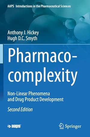 Seller image for Pharmaco-complexity : Non-Linear Phenomena and Drug Product Development for sale by AHA-BUCH GmbH