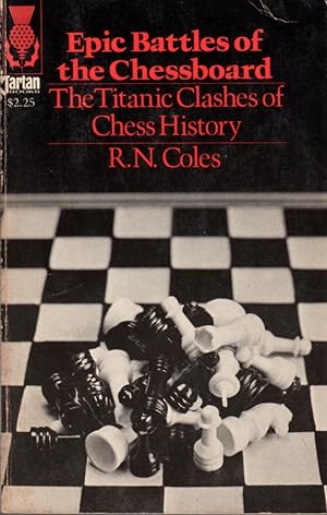 Bild des Verkufers fr Epic Battles of the Chessboard zum Verkauf von Clausen Books, RMABA