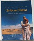 Bild des Verkufers fr Un Th Au Sahara : Un Film De Bernardo Bertolucci D'aprs Le Roman De Paul Bowles zum Verkauf von RECYCLIVRE