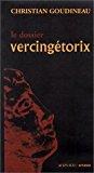 Seller image for Le Dossier Vercingtorix for sale by RECYCLIVRE