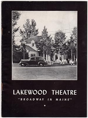 LAKEWOOD THEATRE "BROADWAY IN MAINE"