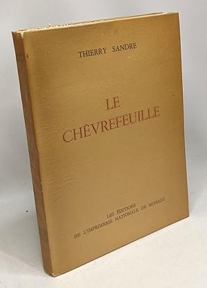 Image du vendeur pour Le chvrefeuille - Exemplaire numrot collection des Prix Goncourt mis en vente par crealivres