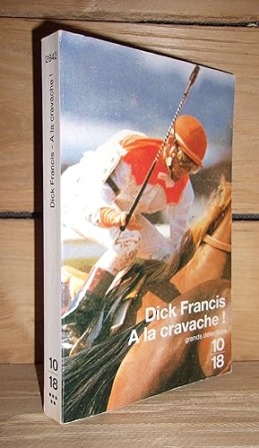 Seller image for A LA CRAVACHE ! for sale by Planet's books