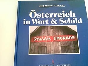 Österreich in Wort & Schild. ( mit Signatur des Autors).