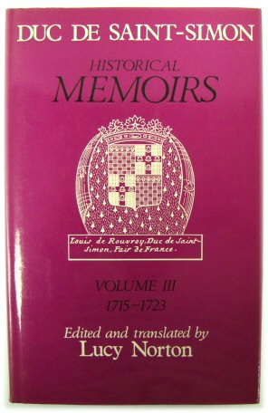 Bild des Verkufers fr Historical Memoris of the Duc De Saint-Simon, A Shortened Version, Volume III: 1715-1723 zum Verkauf von PsychoBabel & Skoob Books