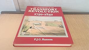 Image du vendeur pour The Archaeology of the Transport Revolution: 1750-1850 mis en vente par BoundlessBookstore