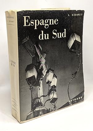 Seller image for L'Espagne du Sud - ouvrage orn de cent phogoraphies for sale by crealivres