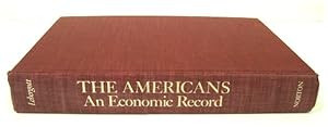 Bild des Verkufers fr The Americans: An Economic Record zum Verkauf von PsychoBabel & Skoob Books