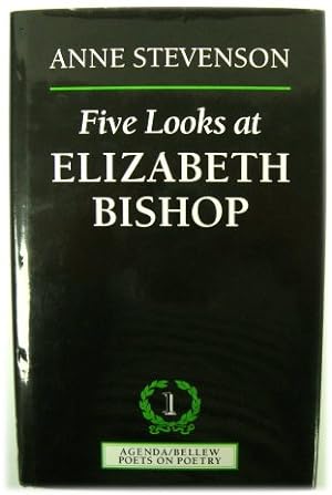 Seller image for Five Looks at Elizabeth Bishop (Agenda/Bellew Poets on Poetry: 1) for sale by PsychoBabel & Skoob Books