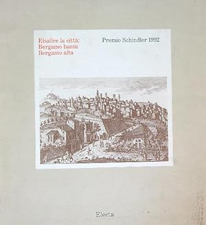 Imagen del vendedor de Risalire la citta': Bergamo bassa - Bergamo alta a la venta por Librodifaccia