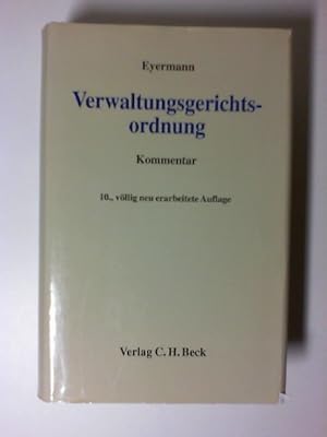 Bild des Verkufers fr Verwaltungsgerichtsordnung : Kommentar. begr. von Erich Eyermann und Ludwig Frhler zum Verkauf von Buecherhof