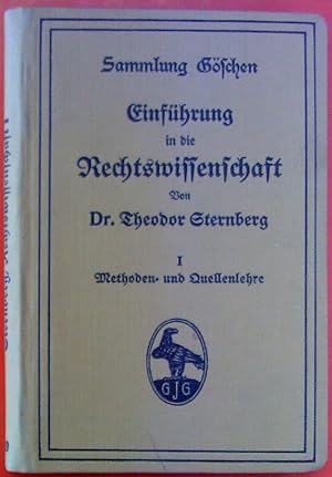 Bild des Verkufers fr Einfhrung in die Rechtswissenschaft. Erster Teil: Methoden- und Quellenlehre. Sammlung Gschen. Zweite, neugestaltete Auflage. zum Verkauf von biblion2