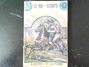 Seller image for Le Roi des Scouts, Le noir condor 18 for sale by JLG_livres anciens et modernes