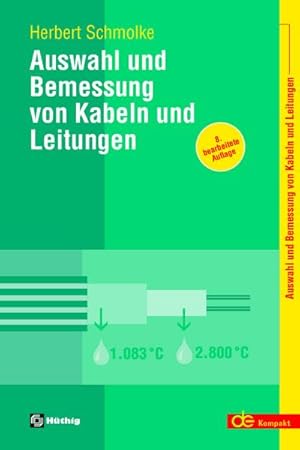 Image du vendeur pour Auswahl und Bemessung von Kabeln und Leitungen mis en vente par AHA-BUCH GmbH