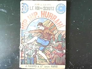 Bild des Verkufers fr Le roi des scouts - Hip hip hurrah zum Verkauf von JLG_livres anciens et modernes