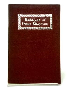 Bild des Verkufers fr The Rubáiyát of Omar Khayyám zum Verkauf von World of Rare Books