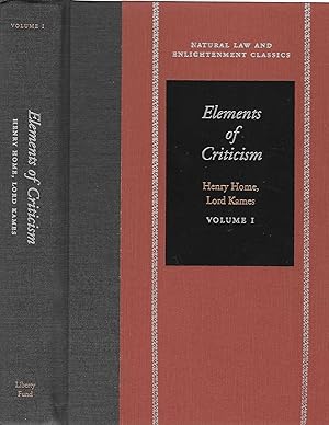 Image du vendeur pour Elements of Criticism (Natural Law and Enlightenment Classics). Volume I mis en vente par BASEMENT BOOKS