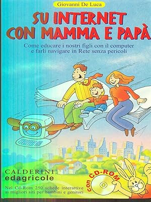 Immagine del venditore per Su internet con mamma e papa' venduto da Librodifaccia