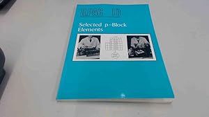 Seller image for Selected p-Block Elements (Bk. I6) (Independent Learning Project for Advanced Chemistry) for sale by BoundlessBookstore