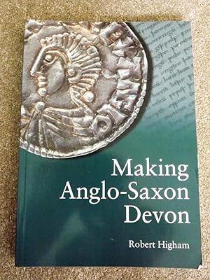 Making Anglo-Saxon Devon: Emergence of a Shire