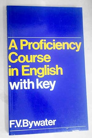 Imagen del vendedor de A proficiency course in English with key a la venta por Alcan Libros