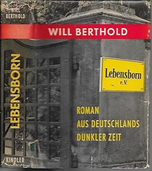 Lebensborn: Roman Aus Deutschlands dunkler Zeit (Munchen: 1958)