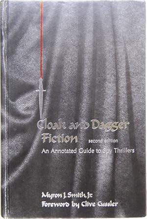 Imagen del vendedor de Cloak & Dagger Fiction: An Annotated Guide to Spy Thrillers. a la venta por Entelechy Books