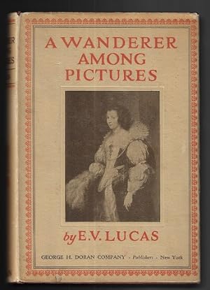 A Wanderer Among Pictures: A Companion to the Galleries of Europe