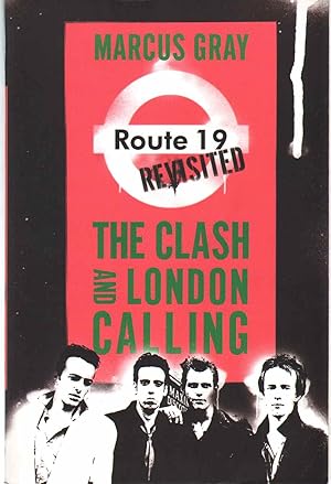 Seller image for ROUTE 19 REVISITED The Clash and London Calling for sale by The Avocado Pit